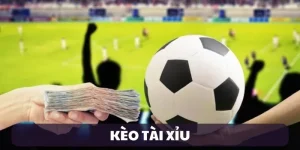 Kèo Tài Xỉu